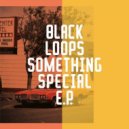 Black Loops - The Melody