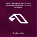 Nikola Melnikov, Max Sorokin - Sun Wakes Up Earlier Than All