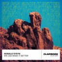 Rowald Steyn - We Can Make It Better