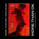 R3hab & Frank Walker feat. Clara Mae - More Than OK