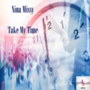 Nina Missy - Take My Time