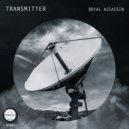 ROYAL ASSASSIN - Transmitter