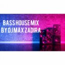 DJ Max Zadira - Bass House Mix