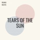 Rianu Keevs - Tears of the sun