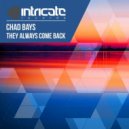 Chad Bays - They Always Come Back