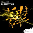 3lanko - Black Stick