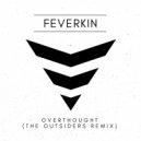 Feverkin - Overthought