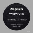 Vaudafunk - Running In Philly