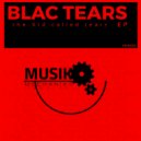 Blac Tears - Heart Of An Alien
