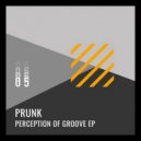 Prunk - Perception Of Groove (Djebali Remix)