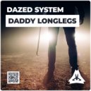 Dazed System - Daddy Longlegs