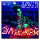 Элджей х Sorta - Aqua (DJ Prezzplay Remix)