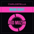 Carlostella - Miami Night