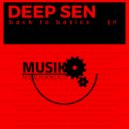 Deep Sen & BigLash - Back To Basics