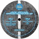 Jack Michael - Opposite Visions