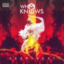 Who knows? - Heart Beat