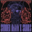 SVDDEN DEATH & Snails - DEATHMATCH