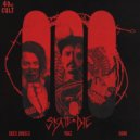 Dack Janiels, Yakz & HAMi - Skate or Die