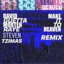 David Guetta & Morten Ft Raye - Make It To Heaven