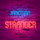 Janethan - Stranger