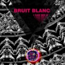 Bruit Blanc - The End