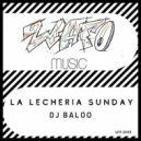 DJ Baloo - La Lechería Sunday