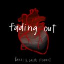 Fazzi & Caleb Stewart - Fading Out ()