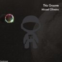 Micael Oliveira - This Groove