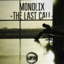 Monolix - The Last Call