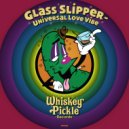 Glass Slipper & Zack Highwire - Universal Love Vibe (Zack Highwire Remix)