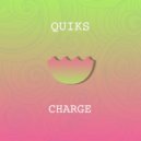Quiks - Charge