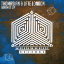 Thomasian & Late London - Warm It Up