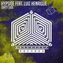 Hypside & Luiz Henrique - Dirty Side