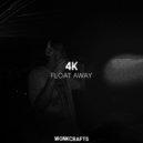 4K - Float Away