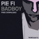 Pie-Fi - Badboy