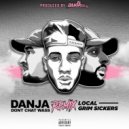 Danja feat. Local, Grim Sickers - Don't Chat Wass