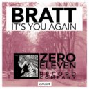 Bratt - It's You Again