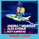 Andrea T. Mendoza & Alex Avenue - Gimme Love
