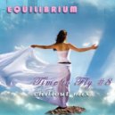 Equilibrium (CJ) - Time to Fly #8 (Chillout Mix)