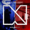 Plastik Funk & Deekey - Rock This Town