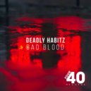 Deadly Habitz - Stay True