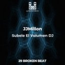 JJMillon - Subele El Volumen DJ (Original Mix)