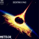 M43 & Decktrik - Meteor