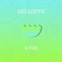 Sellouts - Lion