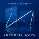 Mr. E Double V - Euphoric Wave Vol.136