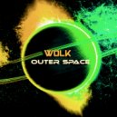 WOLK - Outer Space