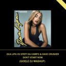 Dua Lipa Vs Steff Da Campo & Dave Crusher - Don't Start Now