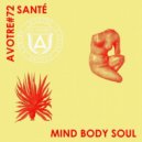 Sante - Mind Body Soul