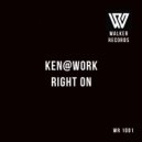 Ken@Work - Right On