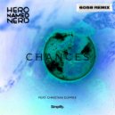 Hero Named Nerd  &  Christian Dupree  - Chances (feat. Christian Dupree)